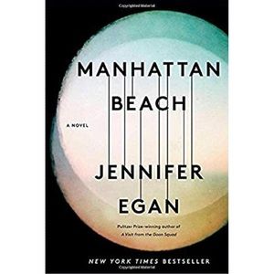 NWT “Manhattan Beach: A Novel” by Jennifer Egan, Hardcover Book